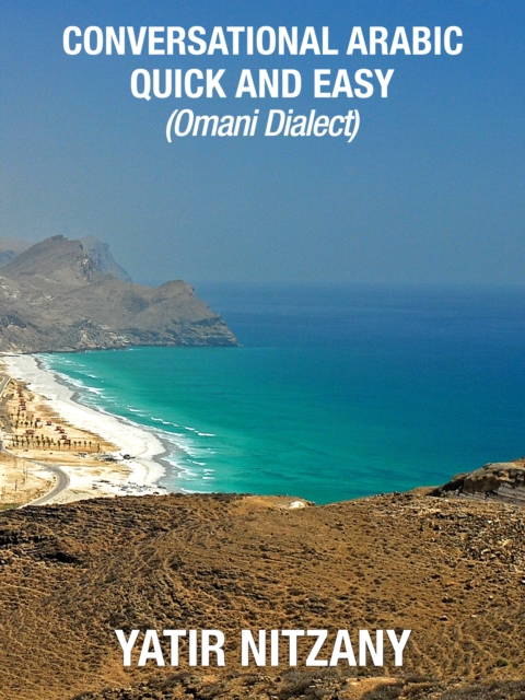 Conversational Arabic Quick and Easy : Omani Dialect, EPUB eBook