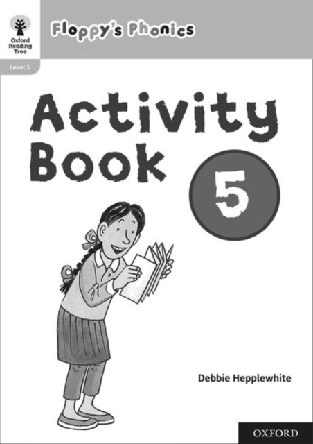 Oxford Reading Tree: Floppy's Phonics: Activity Book 5, Paperback / softback Book