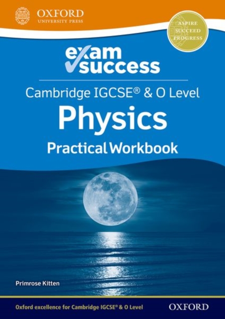 Cambridge IGCSE® & O Level Physics: Exam Success Practical Workbook, Paperback / softback Book