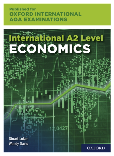 AL Economics for Oxford International AQA Examinations eBook: International A-level Economics for Oxford International AQA Examinations eBook, PDF eBook