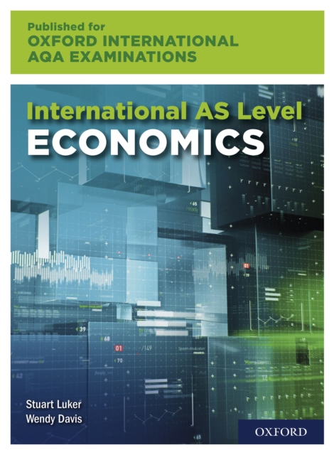 Oxford International AQA Examinations: International AS Level Economics, PDF eBook