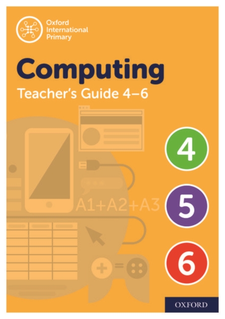 Oxford International Computing: Oxford International Computing Teacher Guide (Levels 4-6), Multiple-component retail product Book