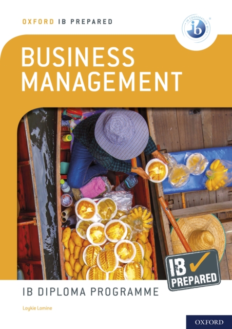 Oxford IB Prepared: Business Management: IB Diploma Programme, PDF eBook