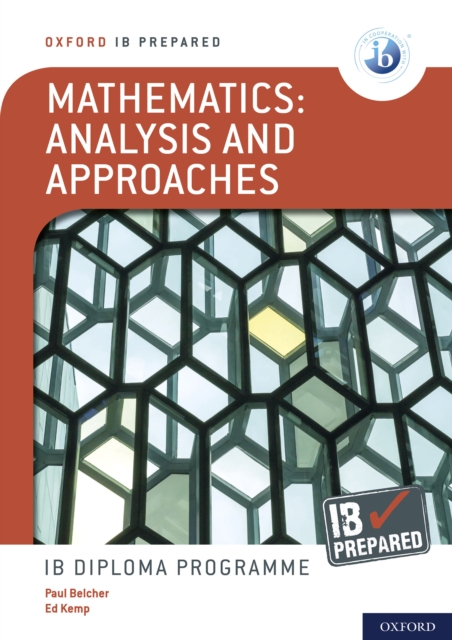 IB Prepared: Mathematics analysis and approaches ebook, PDF eBook