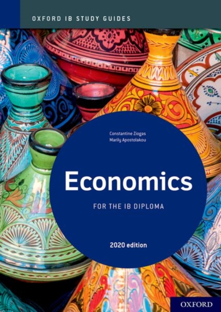 Oxford IB Study Guides: Economics for the IB Diploma, Paperback / softback Book