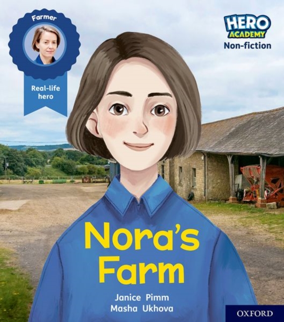 Hero Academy Non-fiction: Oxford Level 4, Light Blue Book Band: Nora's Farm, Paperback / softback Book