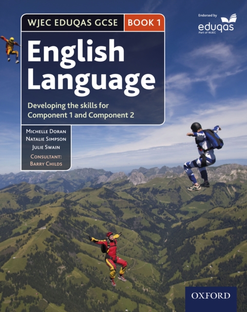 WJEC Eduqas GCSE English Language: Book 1: Developing the skills for Component 1 and Component 2, PDF eBook