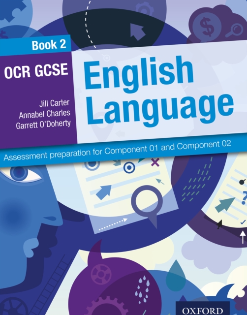 OCR GCSE English Language: Book 2: Assessment preparation for Component 01 and Component 02, PDF eBook