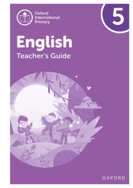 Oxford International Primary English: Teacher Guide Level 5, Multiple-component retail product Book
