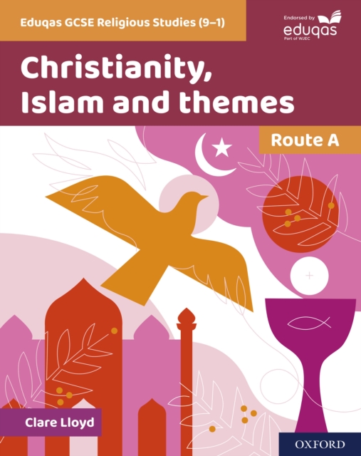 Eduqas GCSE Religious Studies (9-1): Route A ebook : Christianity, Islam and themes, PDF eBook
