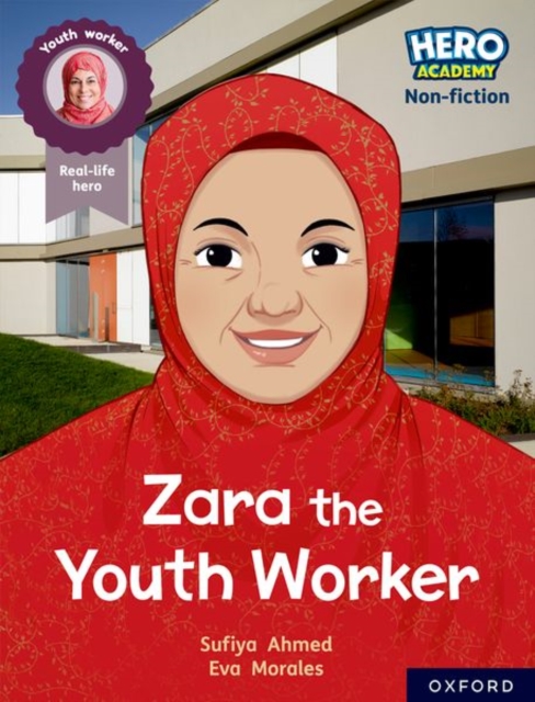 Hero Academy Non-fiction: Oxford Reading Level 10, Book Band White: Zara the Youth Worker, Paperback / softback Book