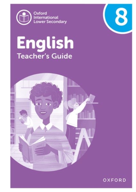 Oxford International Lower Secondary English: Teacher's Guide 8, Paperback / softback Book