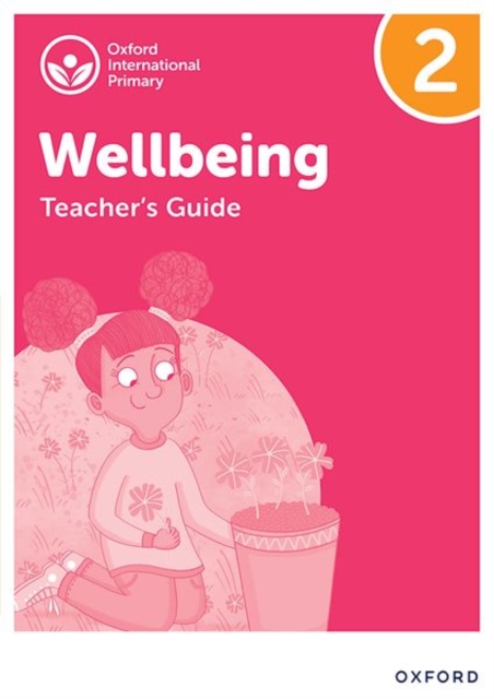 Oxford International Wellbeing: Teacher's Guide 2, Paperback / softback Book