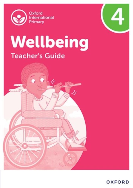 Oxford International Wellbeing: Teacher's Guide 4, Paperback / softback Book