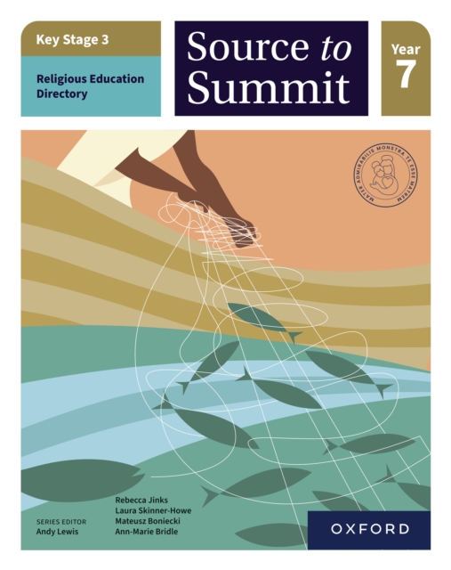 Key Stage 3 Religious Education Curriculum Directory: Source to Summit Year 7 ebook, PDF eBook