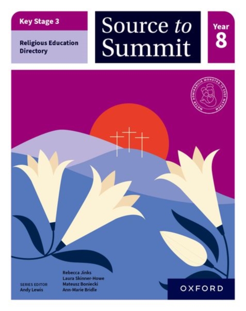 Key Stage 3 Religious Education Directory: Source to Summit Year 8 Student Book, Paperback / softback Book