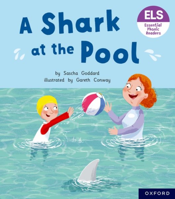 Essential Letters and Sounds: Essential Phonic Readers: Oxford Reading Level 3: A Shark at the Pool, Paperback / softback Book