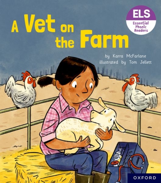 Essential Letters and Sounds: Essential Phonic Readers: Oxford Reading Level 3: A Vet on the Farm, Paperback / softback Book