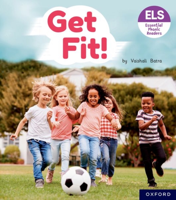 Essential Letters and Sounds: Essential Phonic Readers: Oxford Reading Level 4: Get Fit!, Paperback / softback Book