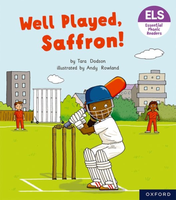 Essential Letters and Sounds: Essential Phonic Readers: Oxford Reading Level 5: Well Played, Saffron!, Paperback / softback Book