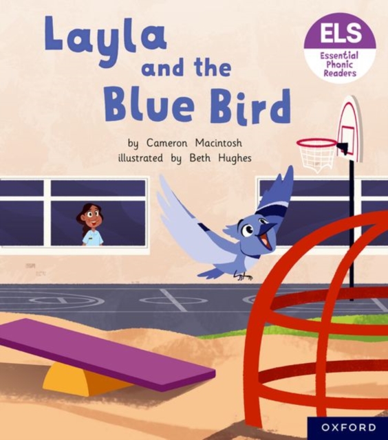 Essential Letters and Sounds: Essential Phonic Readers: Oxford Reading Level 5: Layla and the Blue Bird, Paperback / softback Book