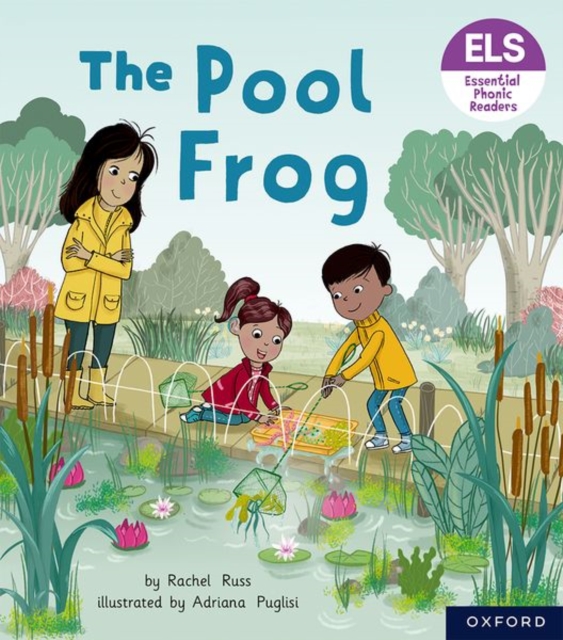 Essential Letters and Sounds: Essential Phonic Readers: Oxford Reading Level 3: The Pool Frog, Paperback / softback Book