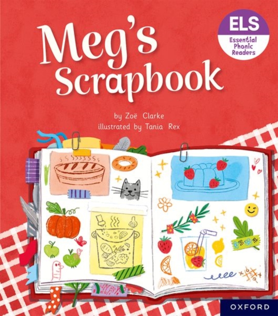 Essential Letters and Sounds: Essential Phonic Readers: Oxford Reading Level 4: Meg's Scrapbook, Paperback / softback Book
