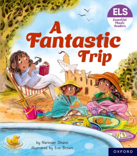Essential Letters and Sounds: Essential Phonic Readers: Oxford Reading Level 4: A Fantastic Trip, Paperback / softback Book