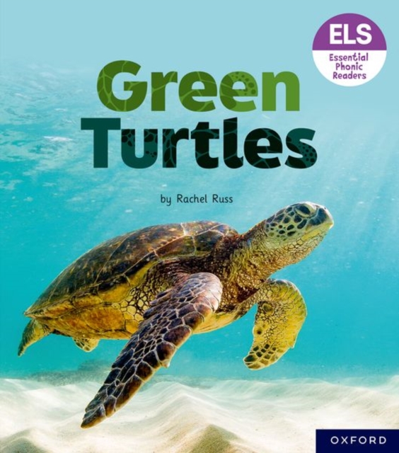 Essential Letters and Sounds: Essential Phonic Readers: Oxford Reading Level 4: Green Turtles, Paperback / softback Book