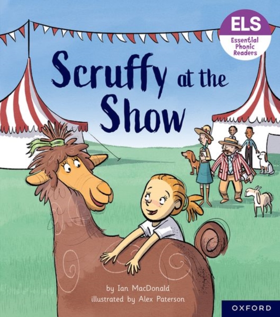 Essential Letters and Sounds: Essential Phonic Readers: Oxford Reading Level 5: Scruffy at the Show, Paperback / softback Book