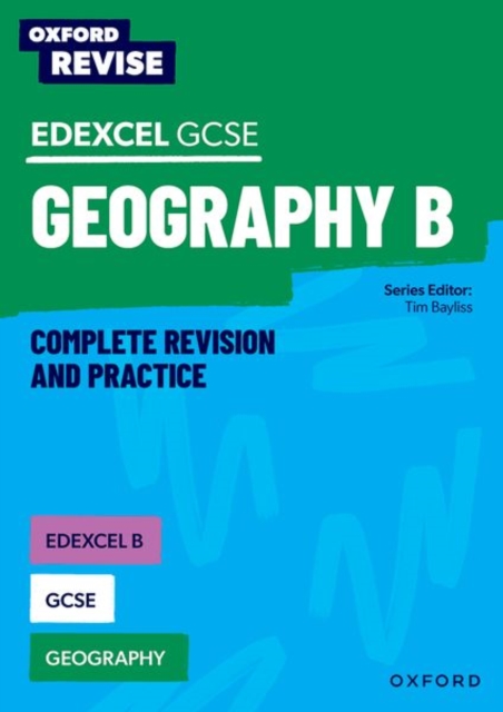 Oxford Revise: Edexcel B GCSE Geography Complete Revision and Practice, Paperback / softback Book