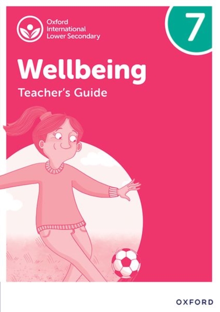 Oxford International Wellbeing: Teacher's Guide 7, Paperback / softback Book