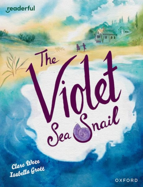 Readerful Books for Sharing: Year 5/Primary 6: The Violet Sea Snail, Paperback / softback Book