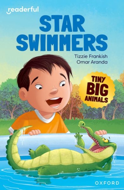 Readerful Independent Library: Oxford Reading Level 8: Tiny Big Animals · Star Swimmers, Paperback / softback Book
