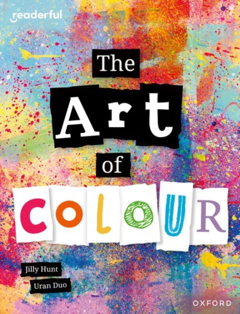 Readerful Independent Library: Oxford Reading Level 8: The Art of Colour, Paperback / softback Book