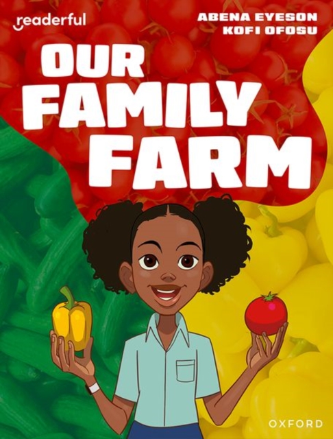 Readerful Independent Library: Oxford Reading Level 8: Our Family Farm, Paperback / softback Book