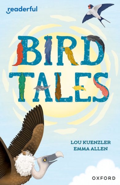 Readerful Independent Library: Oxford Reading Level 8: Bird Tales, Paperback / softback Book