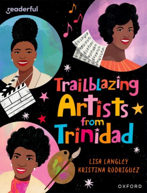 Readerful Independent Library: Oxford Reading Level 15: Trailblazing Artists from Trinidad, Paperback / softback Book