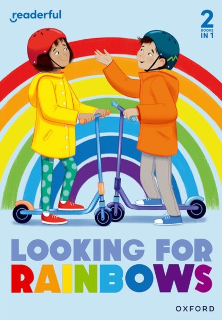 Readerful Rise: Oxford Reading Level 4: Looking for Rainbows, Paperback / softback Book