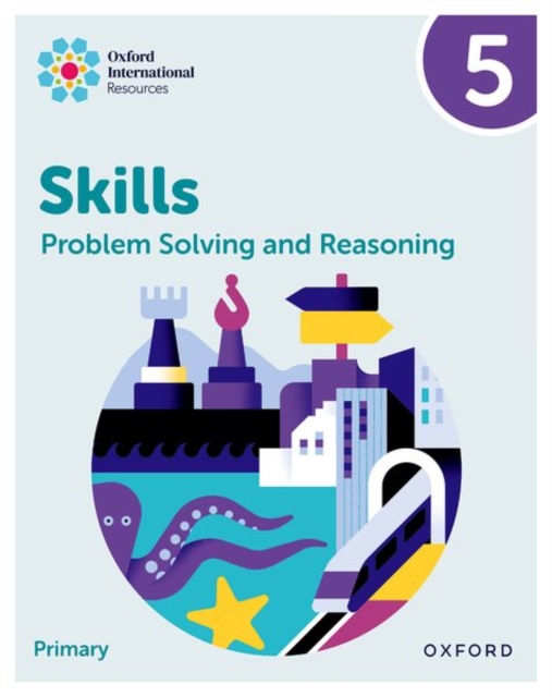 Oxford International Skills: Problem Solving and Reasoning: Practice Book 5, Paperback Book