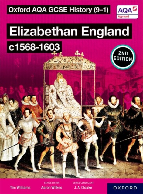 Oxford AQA GCSE History (9-1): Elizabethan England c1568-1603 Student Book Second Edition, Paperback / softback Book