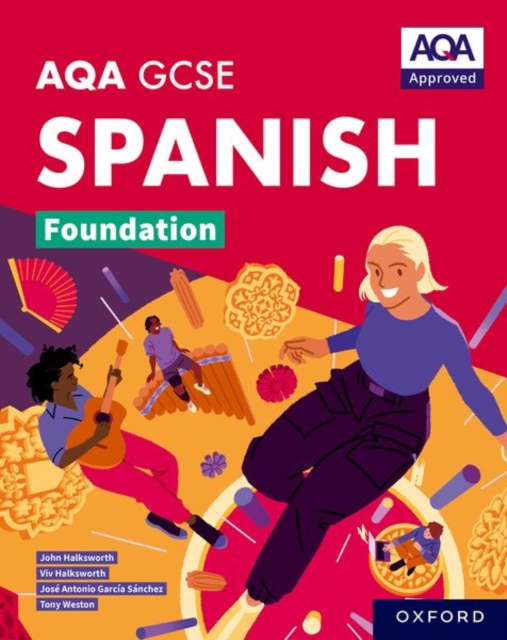 AQA GCSE Spanish Foundation: AQA Approved GCSE Spanish Foundation Student Book, Paperback / softback Book