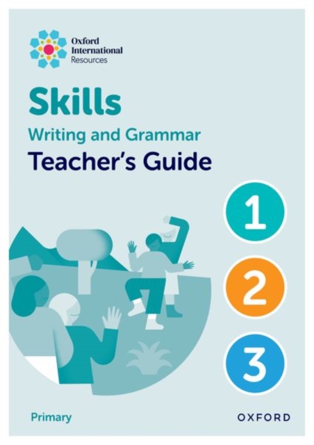Oxford International Resources: Writing and Grammar Skills: Teacher Book Lower Primary, Spiral bound Book