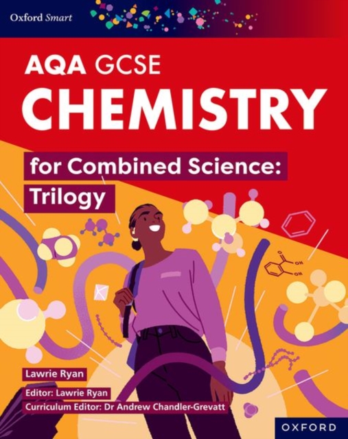 Oxford Smart AQA GCSE Sciences: Chemistry for Combined Science (Trilogy) Student Book, Paperback / softback Book