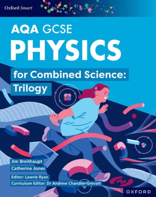 Oxford Smart AQA GCSE Sciences: Physics for Combined Science (Trilogy) Student Book, Paperback / softback Book