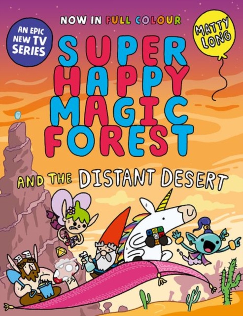 Super Happy Magic Forest and the Distant Desert, Paperback / softback Book