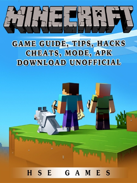 Minecraft Game Guide, Tips, Hacks, Cheats, Mode, APK, Download Unofficial, EPUB eBook