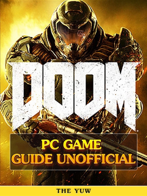 Doom 4 Game Guide Unofficial, EPUB eBook