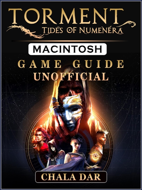 Torment Tides of Numenera Macintosh Game Guide Unofficial, EPUB eBook