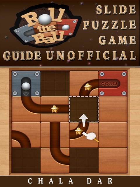 Roll the Ball Slide Puzzle Game Guide Unofficial, EPUB eBook